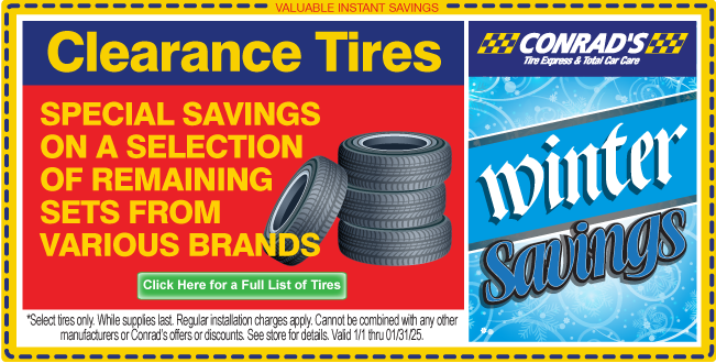 Clearance Tires.  Special savings on a selection of remaining sets from various brands.